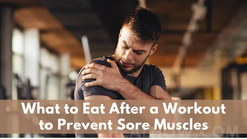 Eat After a Workout to Prevent Sore Muscles