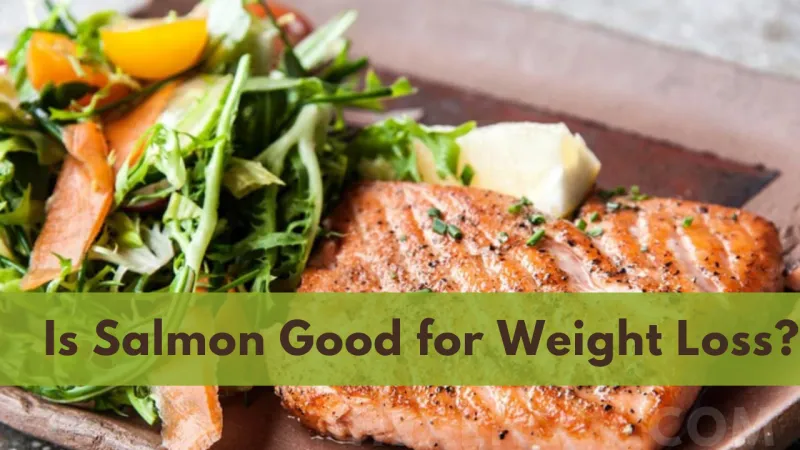 Is Salmon the Key to Weight Loss