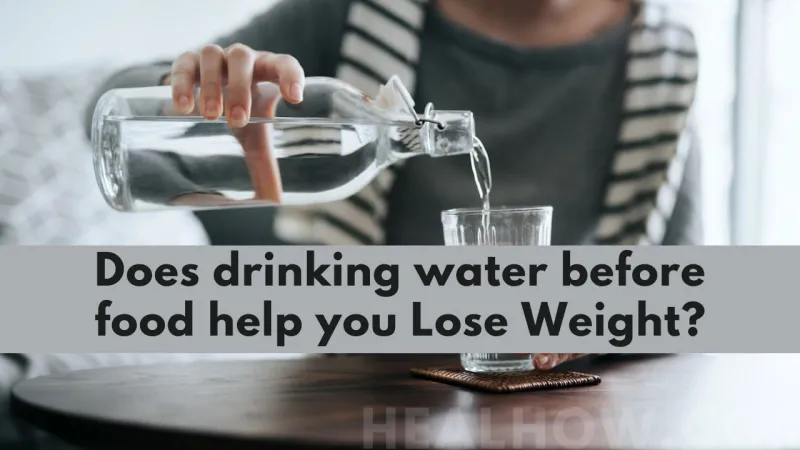 drinking water before food help you lose weight