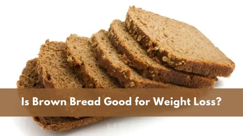 Brown Bread for weight loss