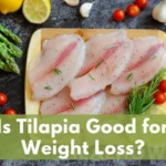 Tilapia for weight loss