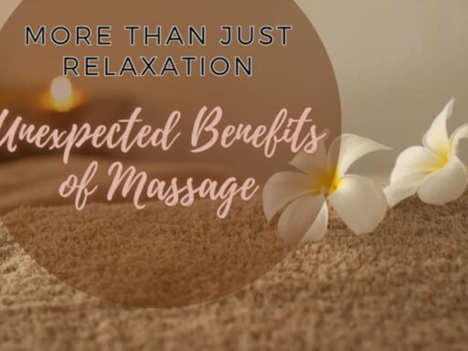 Unexpected Benefits of Massage